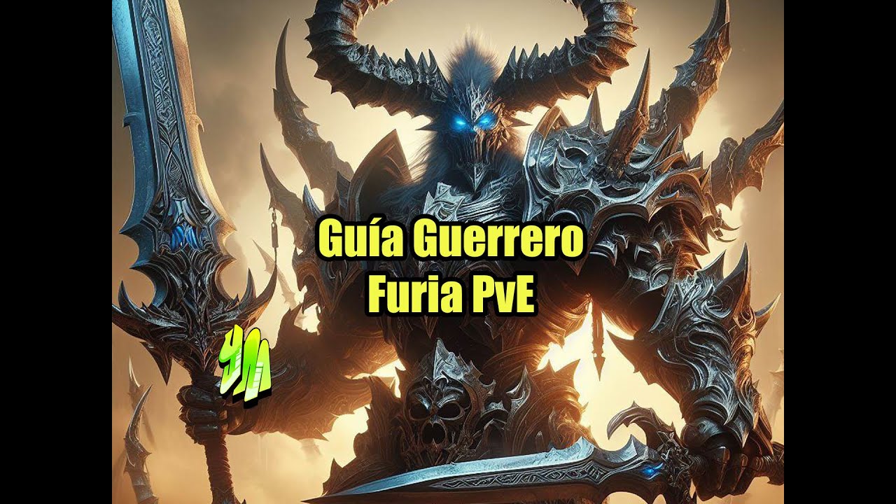 Guía Guerrero Furia PVE temporada 1 de TWW