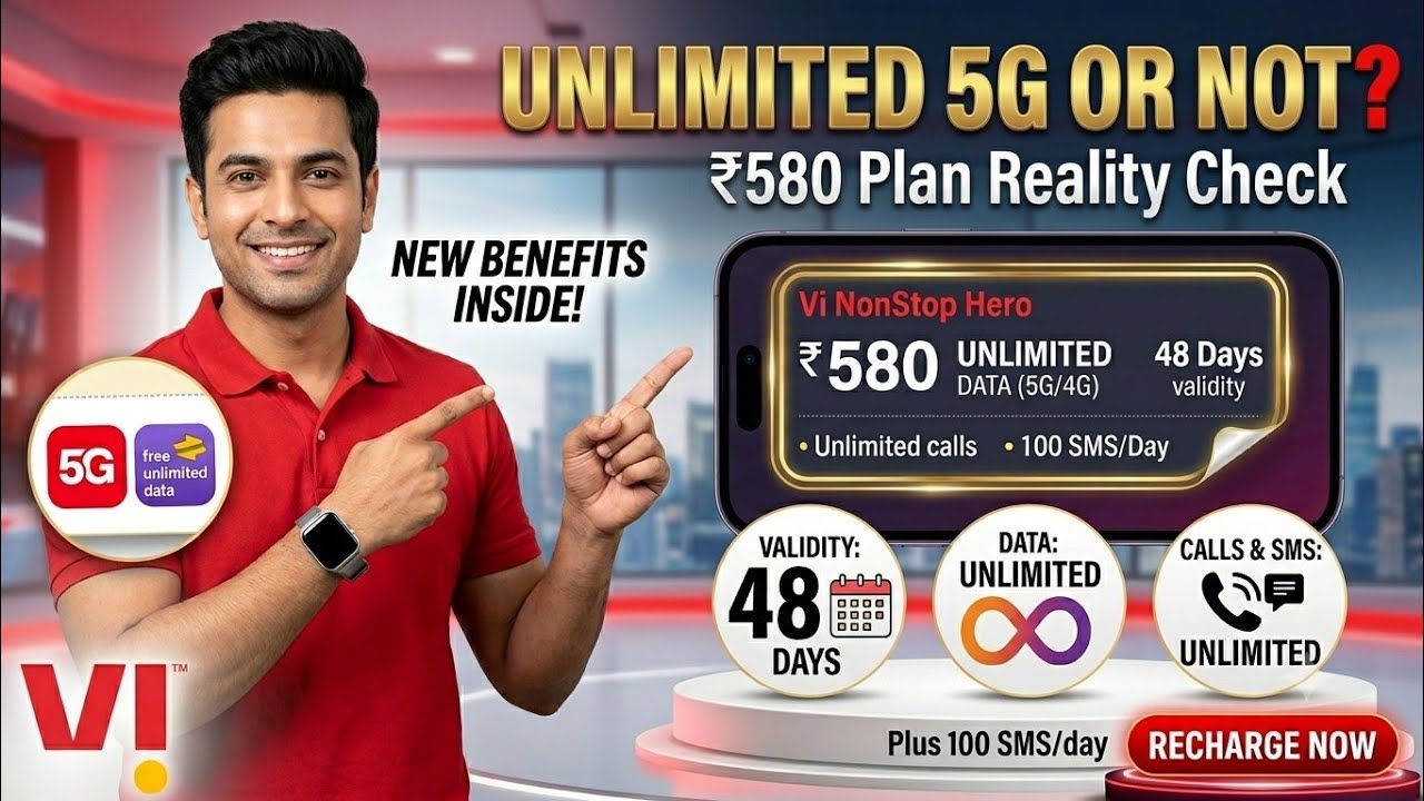 Vi ₹580 Recharge Plan: Does It Include Unlimited 5G Data? Vodafone Idea ₹580 Plan