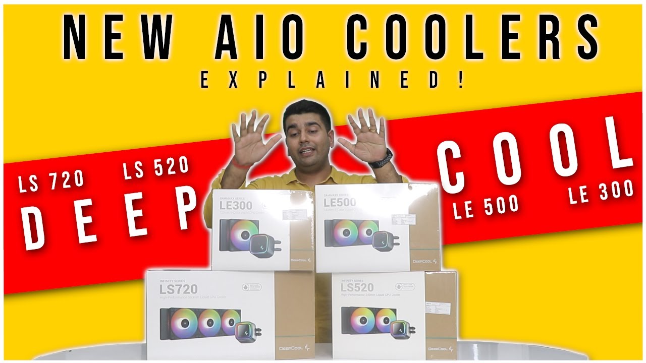 Deepcool LS and LE Series AIO Explained - Deepcool LS720, LS520, LE500 and LE300 Overview
