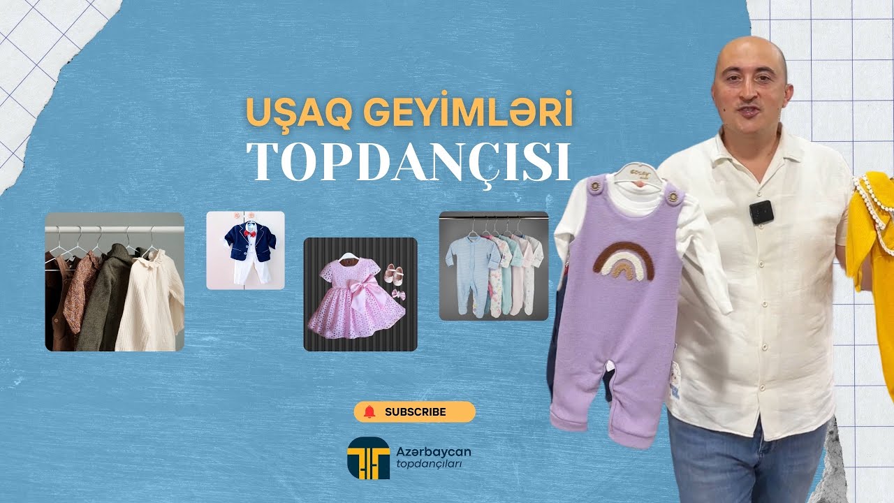 UŞAQ GEYİMLƏRİ TOPDANÇISI (Sədərək bazarı)