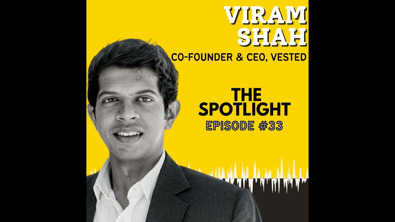 Pioneering Borderless Investing | Viram Shah of Vested Finance