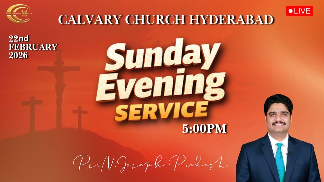 Sunday Evening Service Live From Hyderabad | N Joseph Prakash | 22nd February 2026