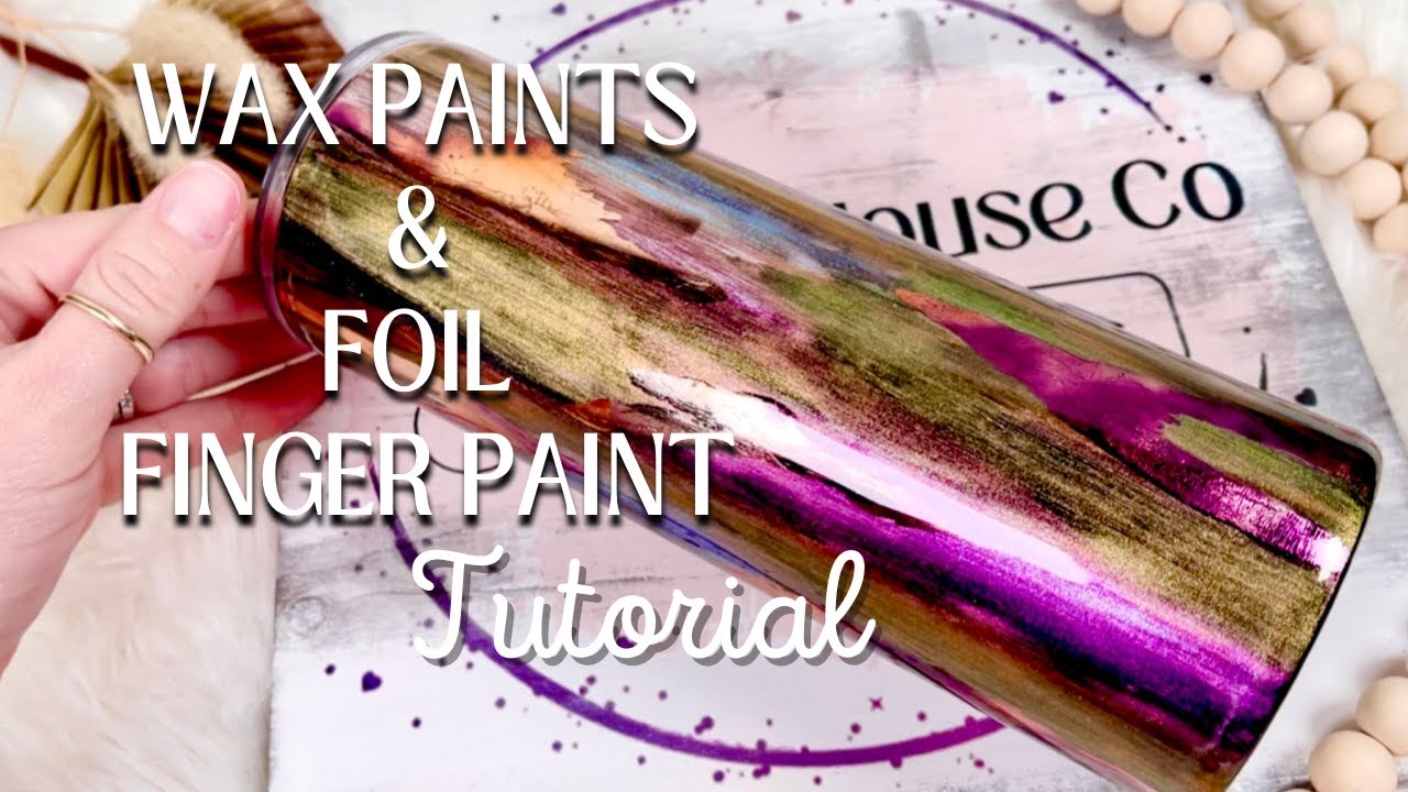 Easy Finger Paint Tumbler With Embellishing Wax by Miss Lillians and Foil Accents