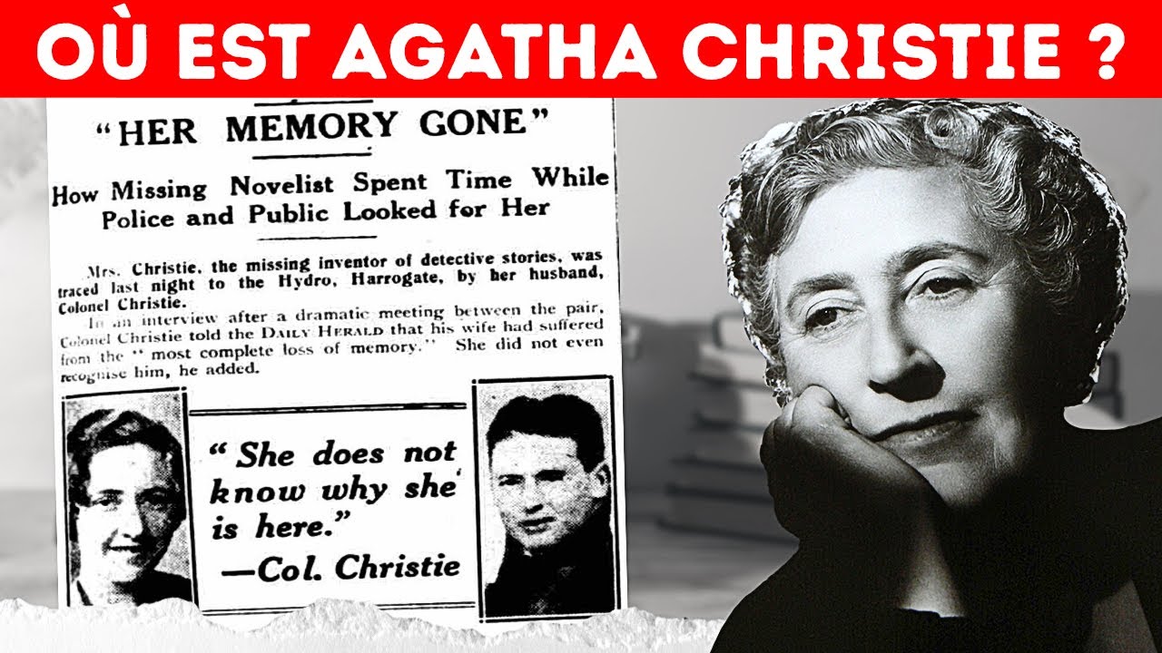 Ce qui s'est vraiment passé quand Agatha Christie a disparu