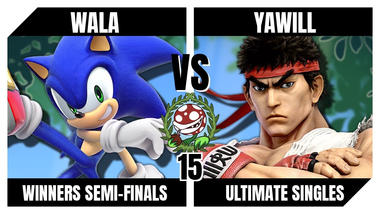 Piranha Garden 15 Winners Semi-Finals - Wala (Sonic) Vs. Yawill (Ryu) Smash Ultimate (SSBU)
