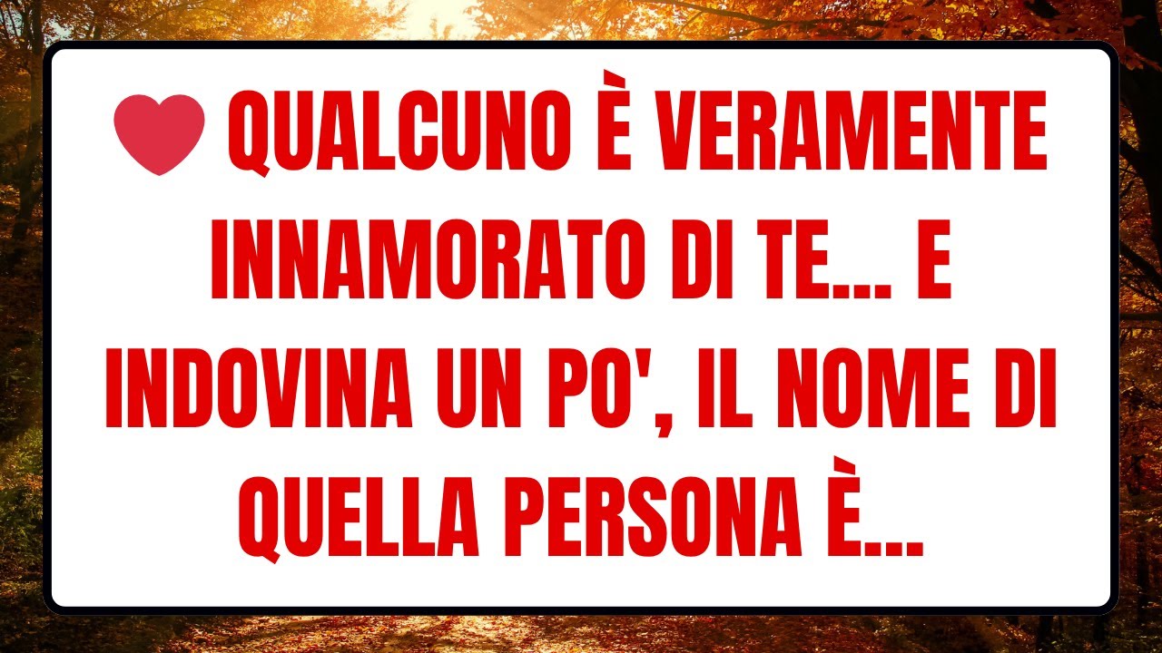 ❤️Qualcuno è veramente innamorato di te... E indovina un po', il nome di quella persona è... #angeli
