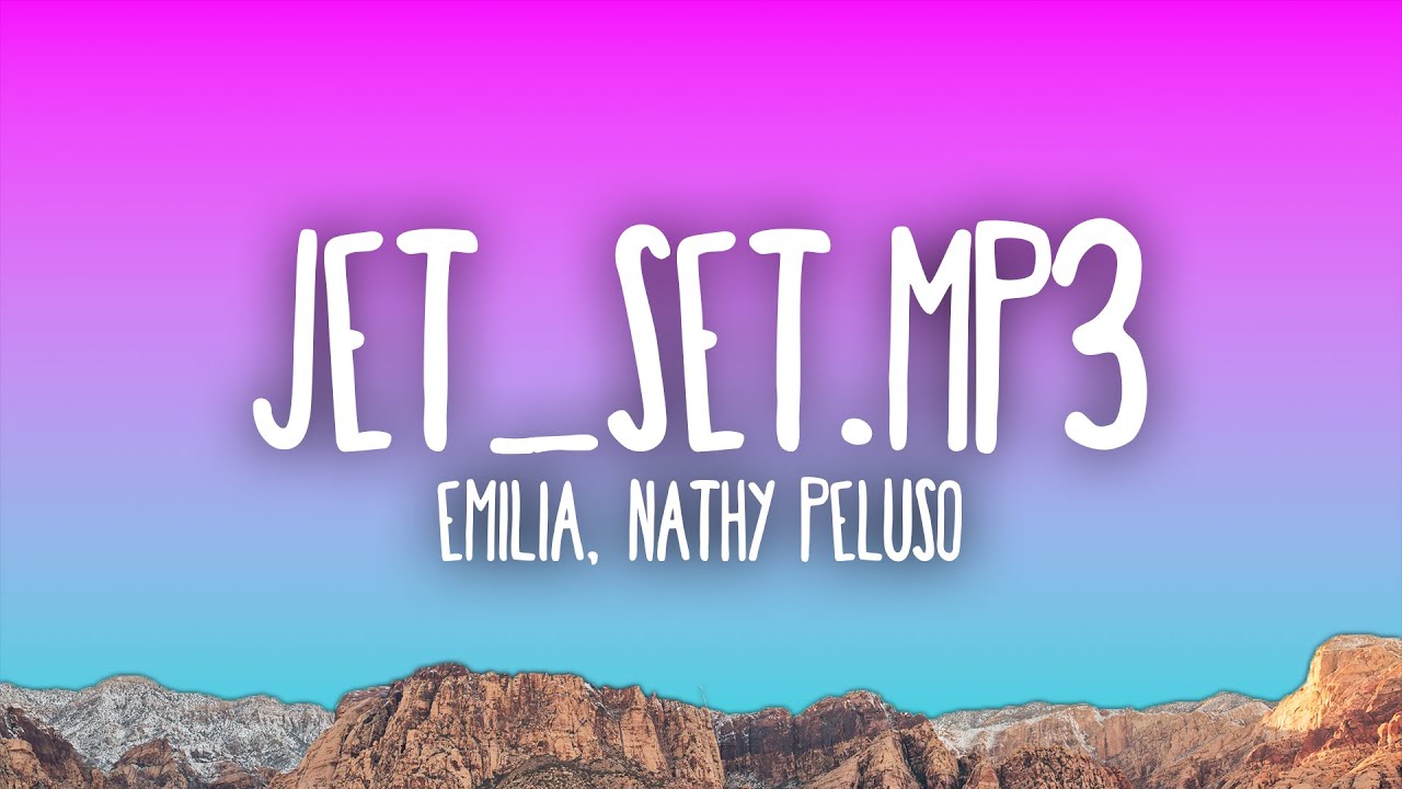 Emilia, Nathy Peluso - JET_Set.mp3