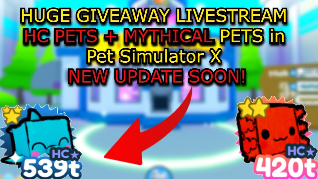 🎉🎉HUGE GIVEAWAY LIVESTREAM + HC/NORMAL MYTHICAL PETS(Pet Simulator X) (Roblox)🎉🎉
