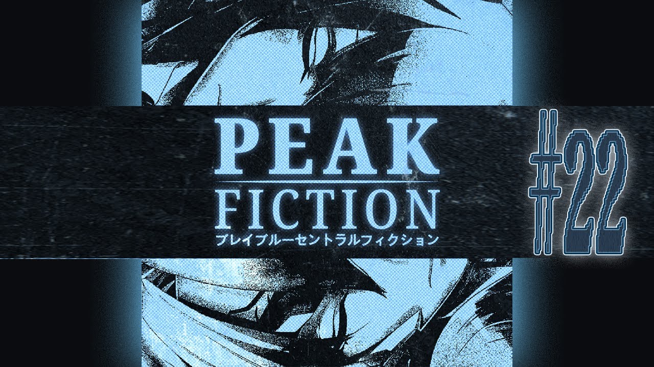 PEAK FICTION CHAPTER 22 || BLAZBLUE CENTRALFICTION ATLANTIC CANADA TOURNAMENT