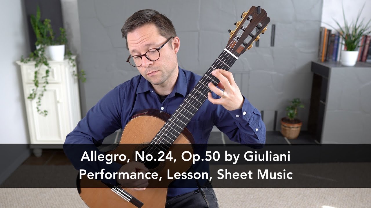 Allegro, No.24, Op.50 by Giuliani and Lesson for Classical Guitar