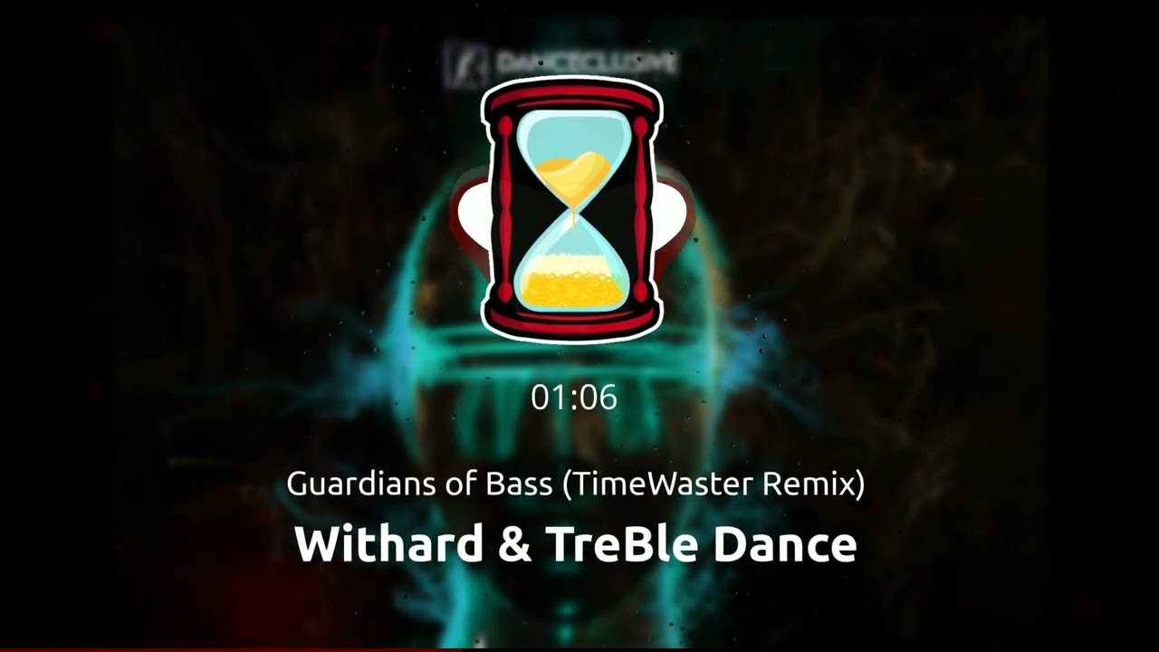 Withard & TreBle Dance - Guardians of Bass (TimeWaster Remix)
