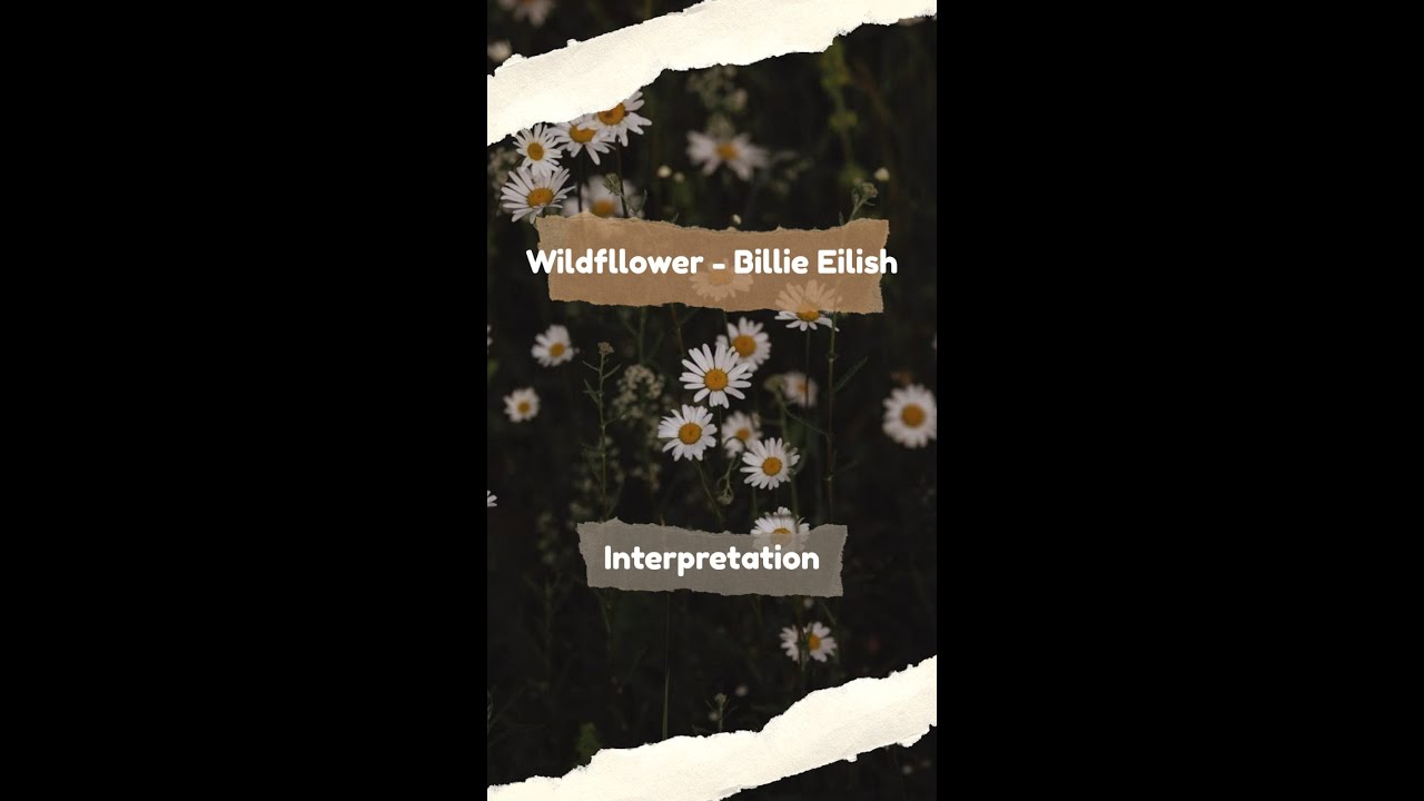🎧 Wildflower - Billie Eilish | Interpretasi Lirik | Behind The Lyrics | @Yufige  🌸