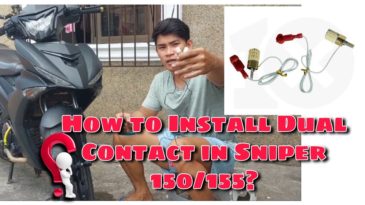 Dual Contact Installation for Sniper 150, 155
