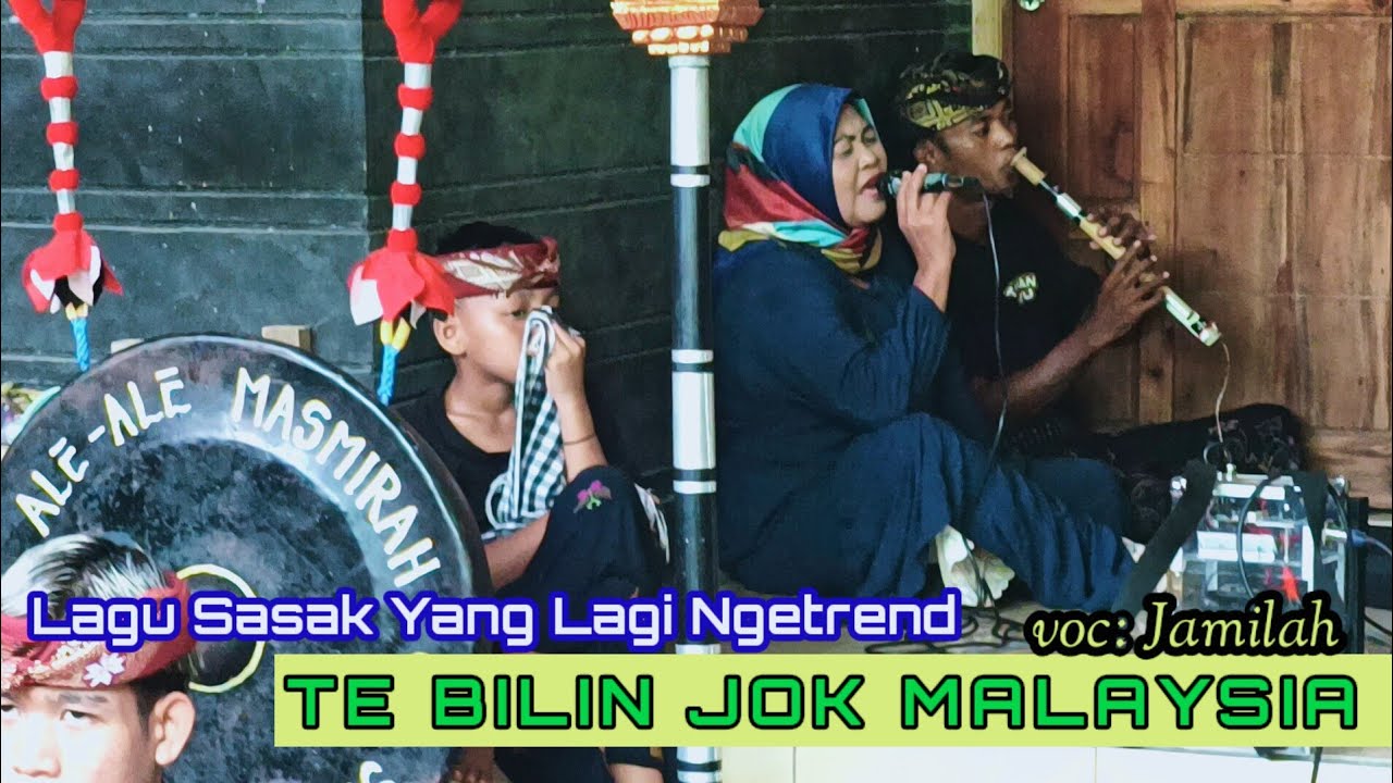 LAGU SASAK TRENDING TEBILIN JOK MALAYSIA//ALE ALE MASMIRAH @bedhylombok7127