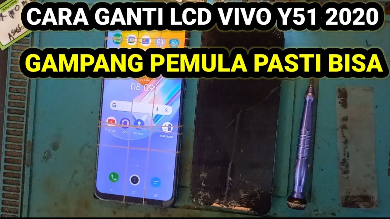 cara ganti lcd vivo y51 2020//how to change lcd vivo y51 2020