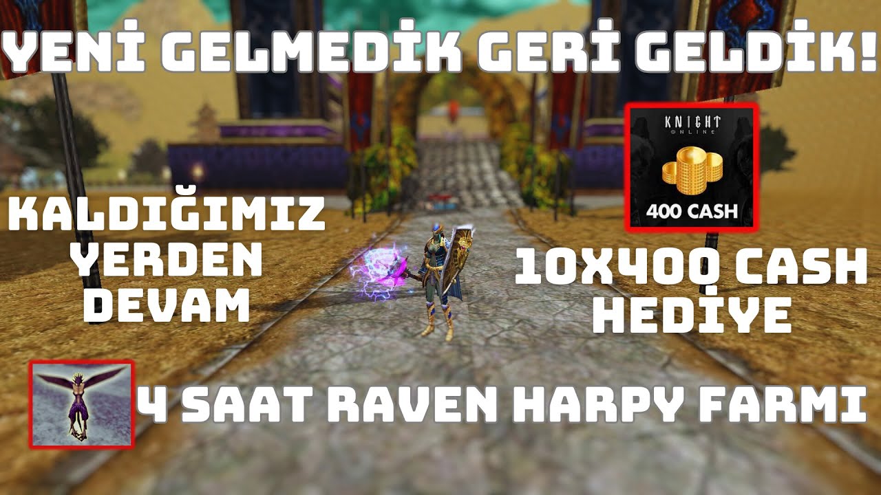 KNIGHT ONLINE SIFIRDAN INT BP |BÖLÜM 40| GERİ DÖNÜŞ, 10X400 CASH HEDİYE Raven Farm, Knight Online