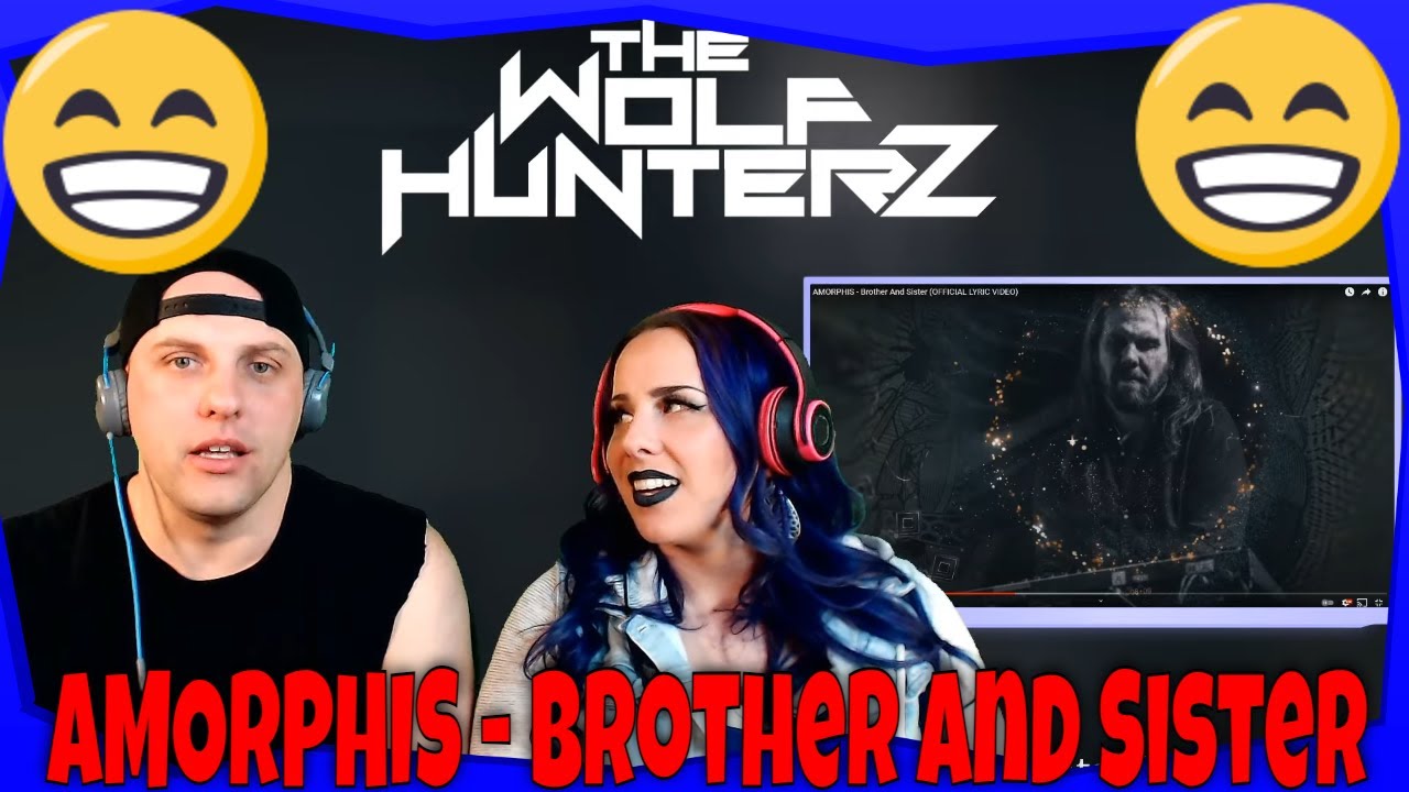 AMORPHIS - Brother And Sister (OFFICIAL LYRIC VIDEO) THE WOLF HUNTERZ Reactions