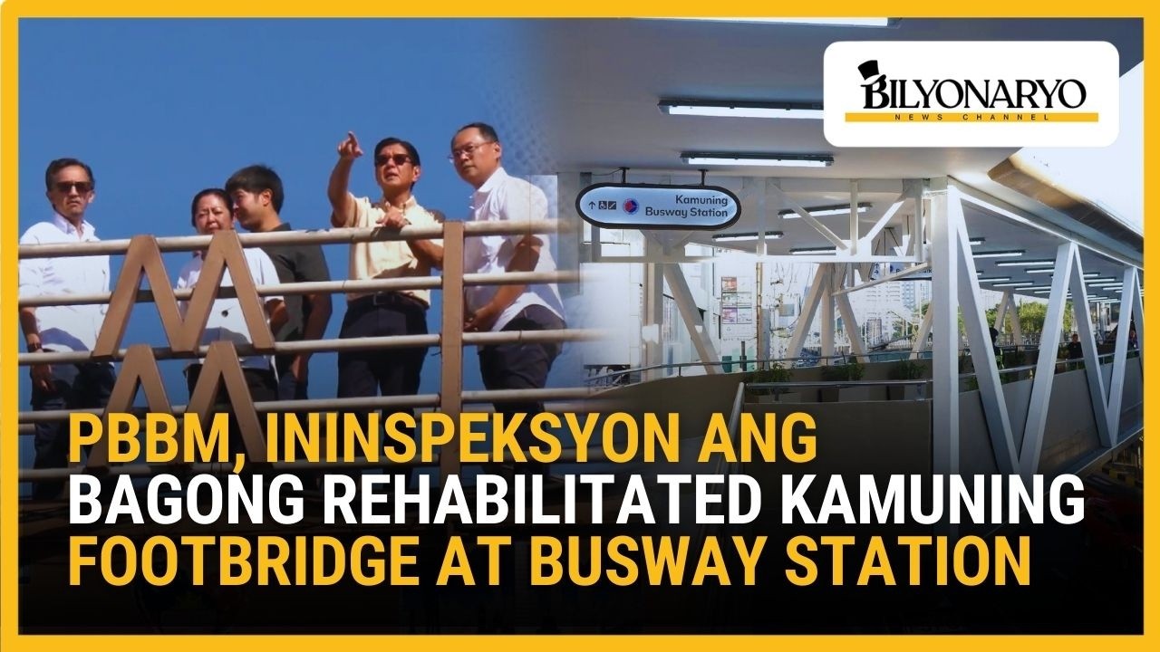 PBBM at First Family, inakyat ang ‘Mount Kamuning’ para i-inspeksyon ang bagong footbridge at busway