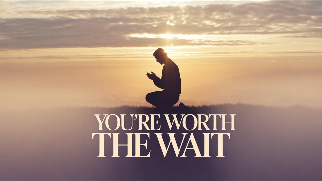 You’re Worth the Wait | Deep Worship for Patience, Trust & God’s Timing