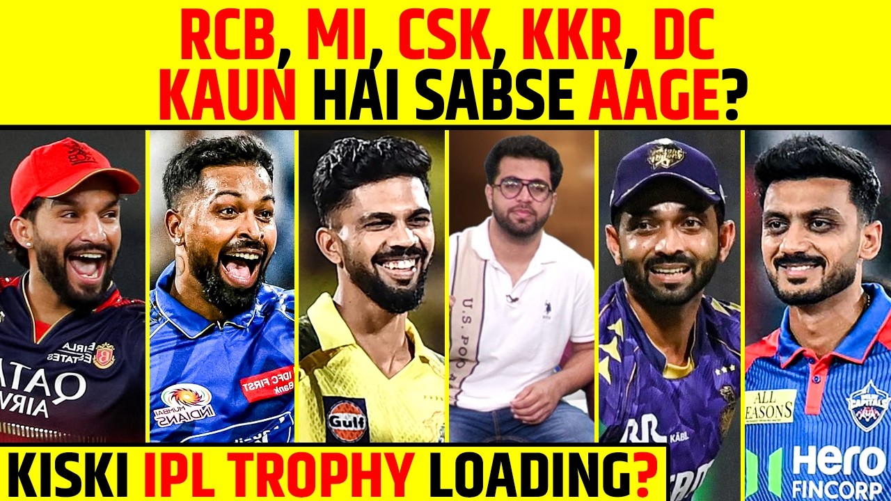 🔴IPL 2026: RCB, MI, CSK, KKR, DC — TITLE RACE MEIN KAUN AAGE?