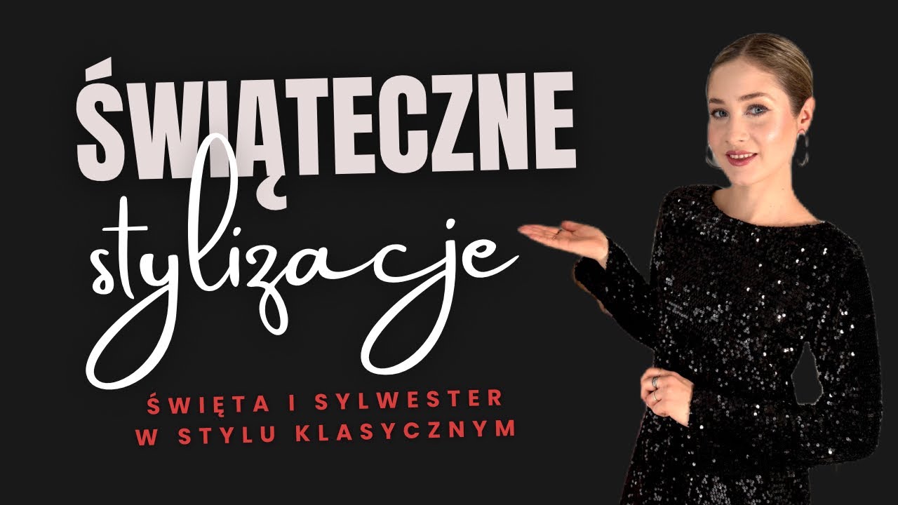 Co założyć na święta i sylwestra? Styl klasyczny