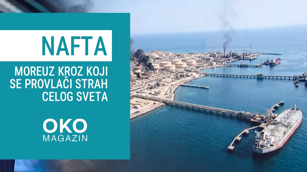 Oko magazin: Nafta - moreuz kroz koji se provlači strah celog sveta