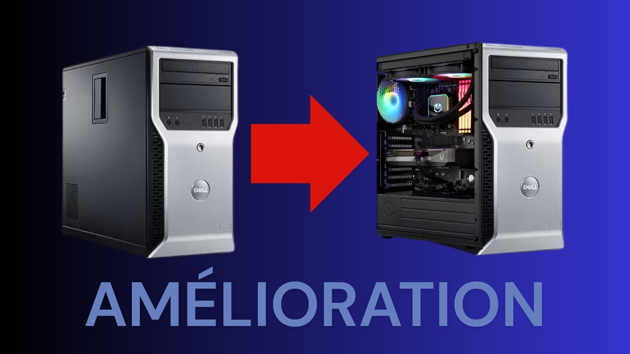 J'upgrade mon PC !