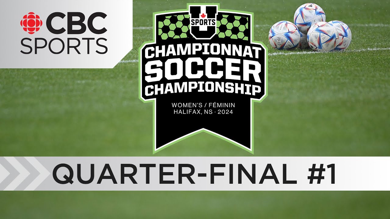 U Sports Women's Soccer Championship: Quarter-final - Trinity Western vs Laval | #CBCSports