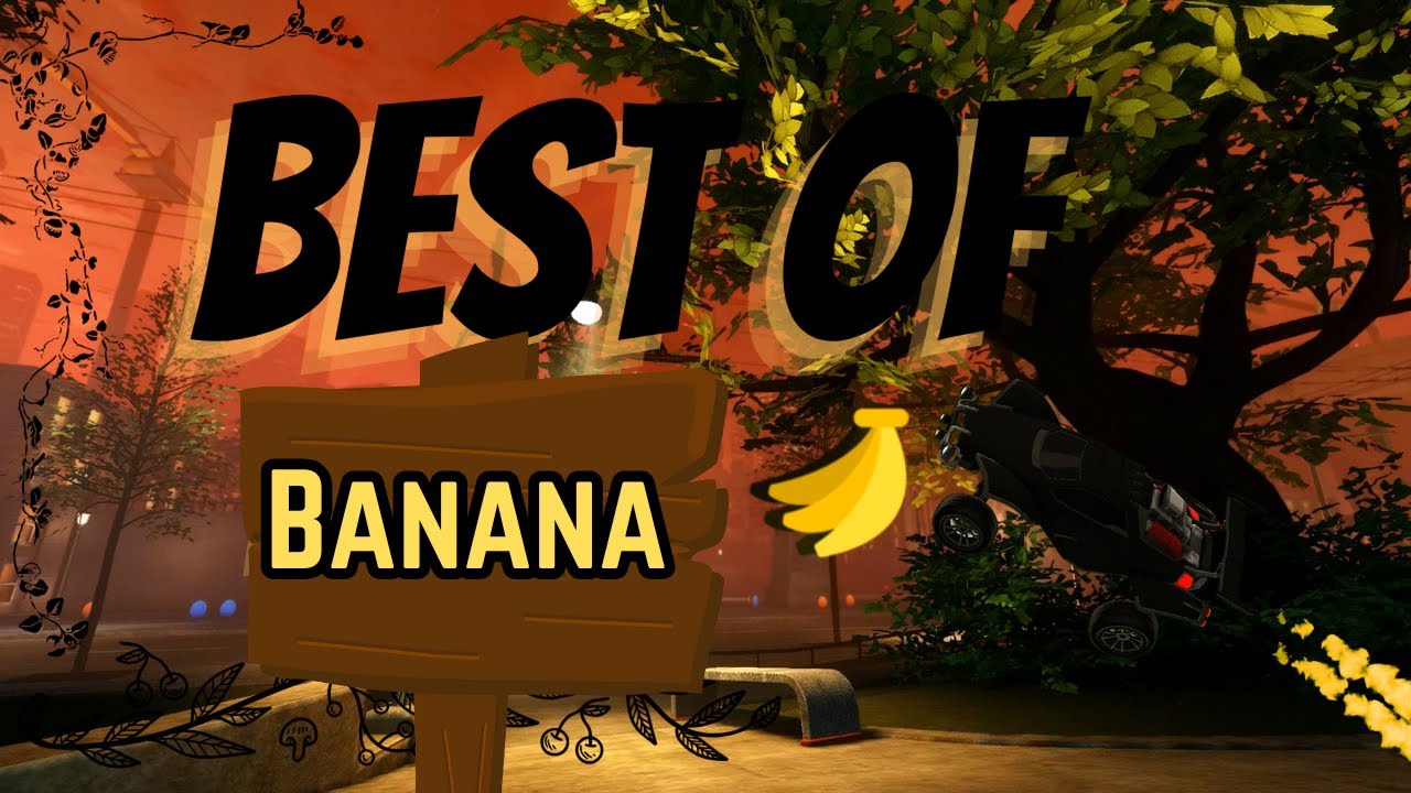 Best of Banana 3🍌 (Rocket League Montage)