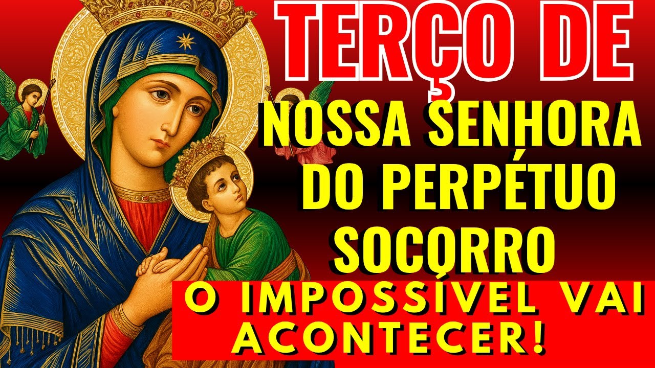 TERÇO DE NOSSA SENHORA DO PERPÉTUO SOCORRO