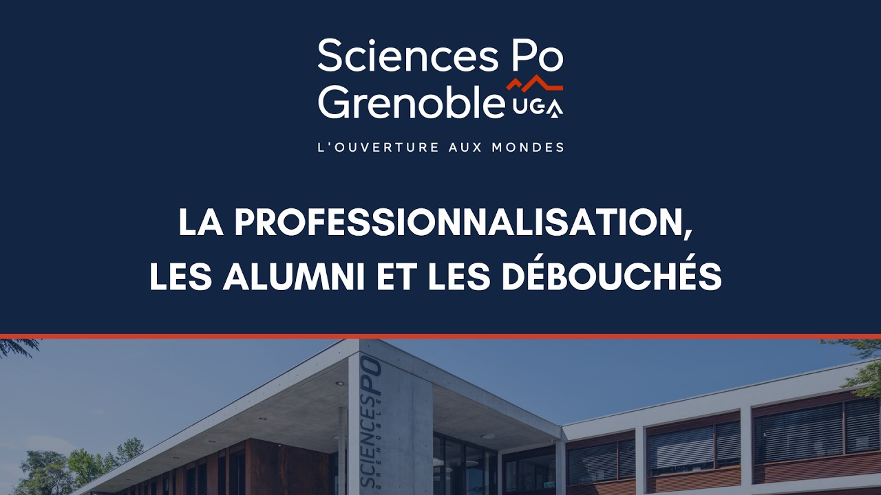 Профессионализация, возможности для выпускников и карьерного роста в Sciences Po Grenoble - UGA