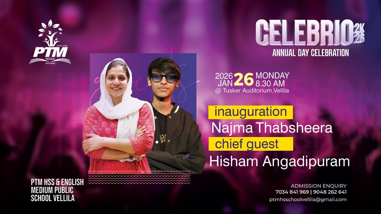 CELEBRIO 2K26 ANNUAL DAY CELEBRATION PTM HSS & ENGLISH MEDIUM PUBLIC SCHOOL, VELLILA