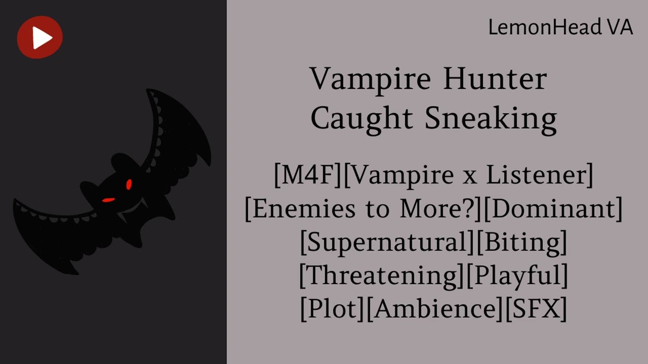 Vampire Hunter Caught Sneaking [M4F ASMR Roleplay] [Vampire x Listener]