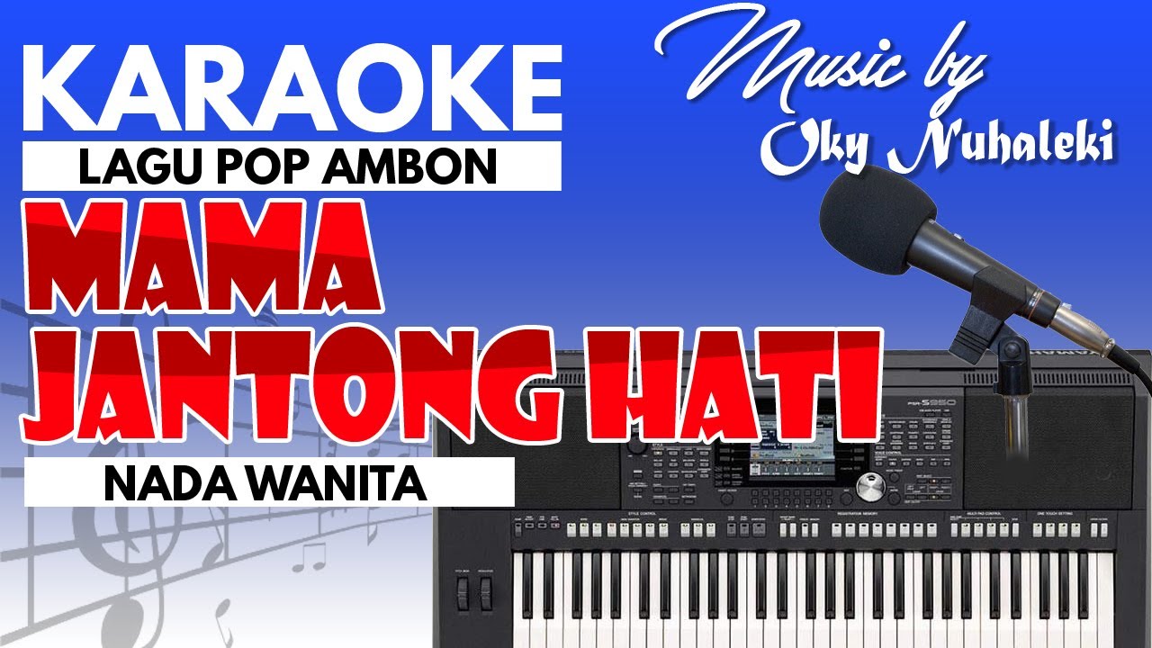 Karaoke Mama Jantong Hati - Nada Wanita