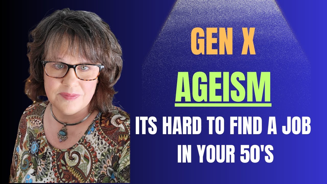 Laid Off & Over 50? How Gen X is Battling Ageism in the Workforce!