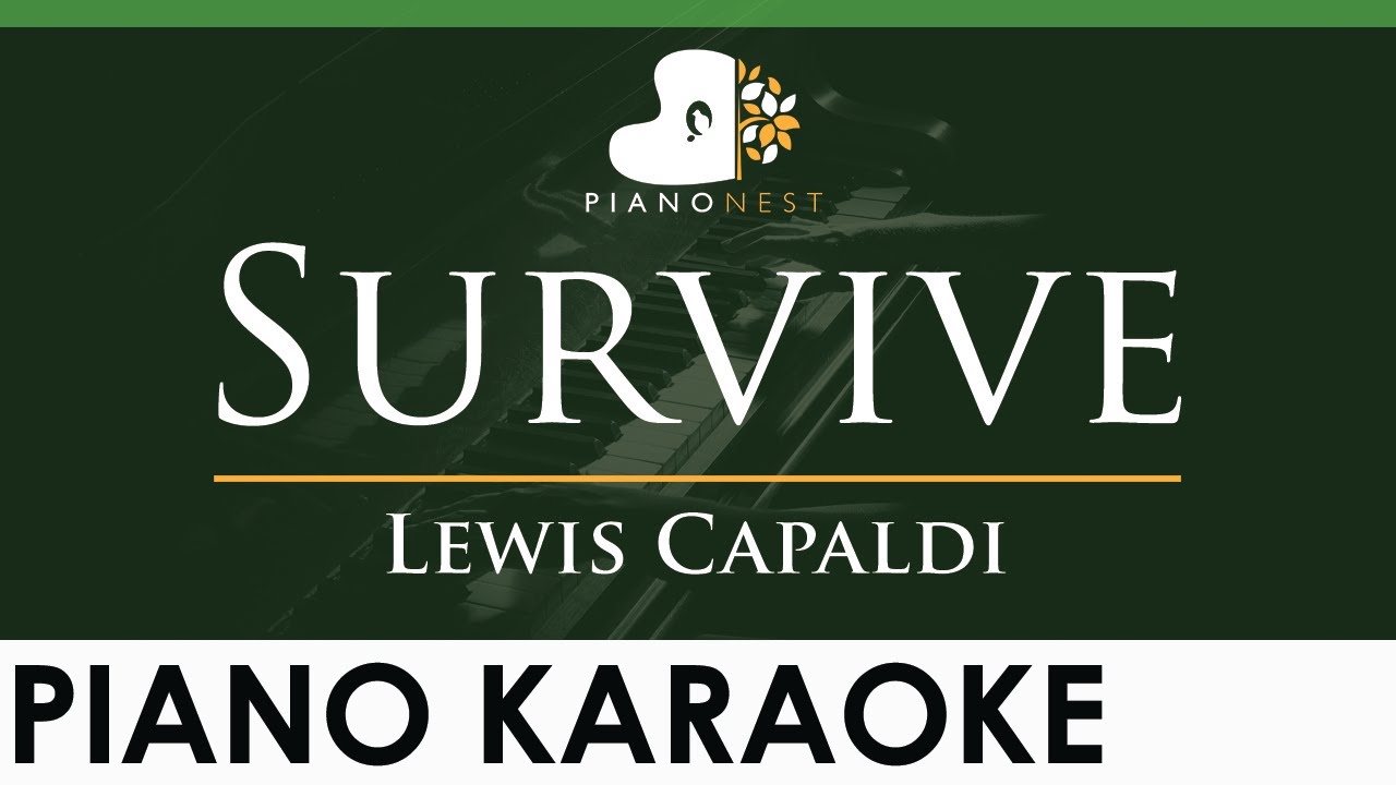 Lewis Capaldi - Survive - LOWER Key (Piano Karaoke Instrumental)