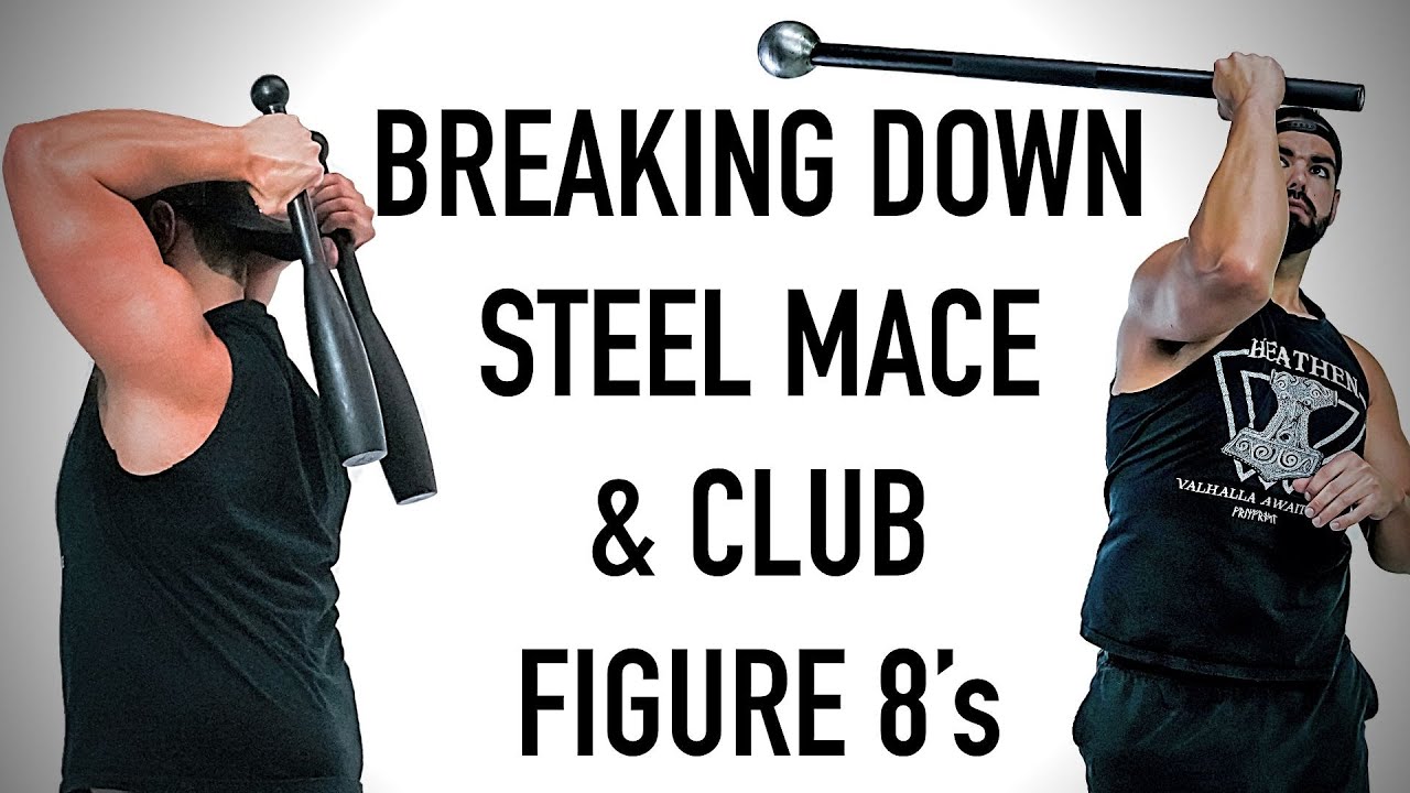 Breaking Down Steel Mace & Club Figure 8's