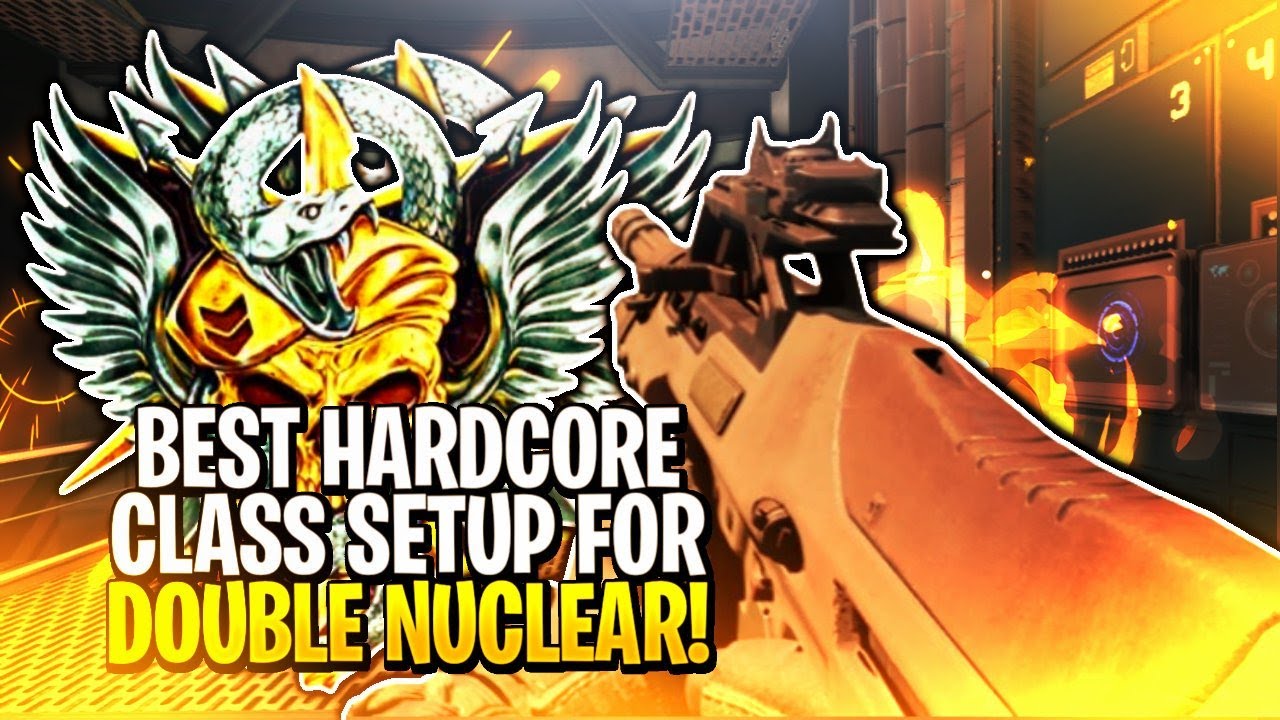 BLACK OPS 4: BEST HARDCORE CLASS SETUP FOR DOUBLE NUCLEAR!