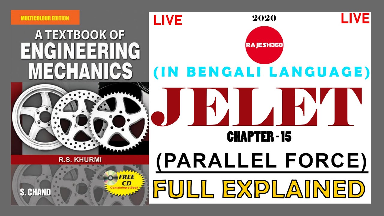 ENGINEERING MECHANICS | E MECH | JELET | PART 15 | PARALLEL FORCE | 2020 | RAJESH 360 | IN BENGALI