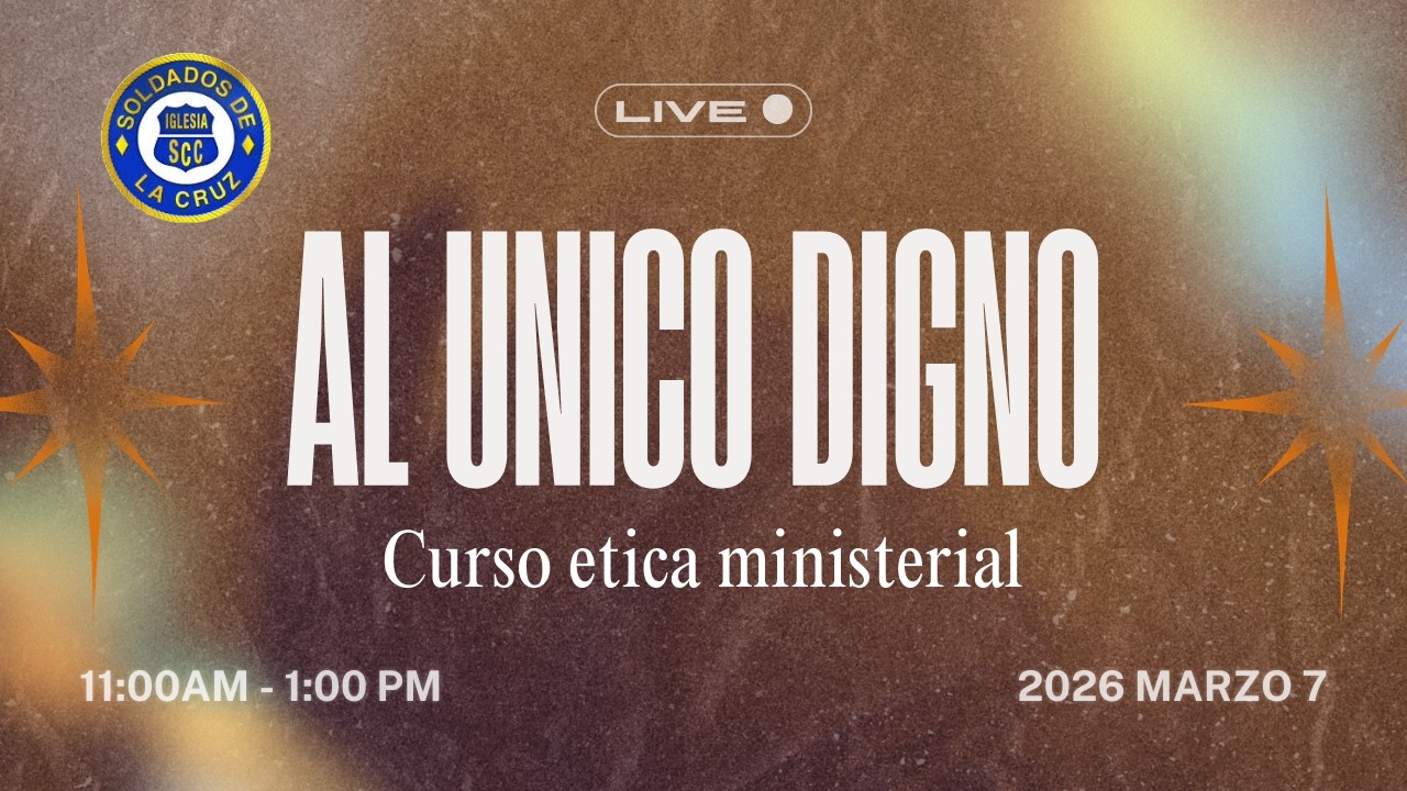 Al Unico Digno | Sabado |Marzo 7, 2026