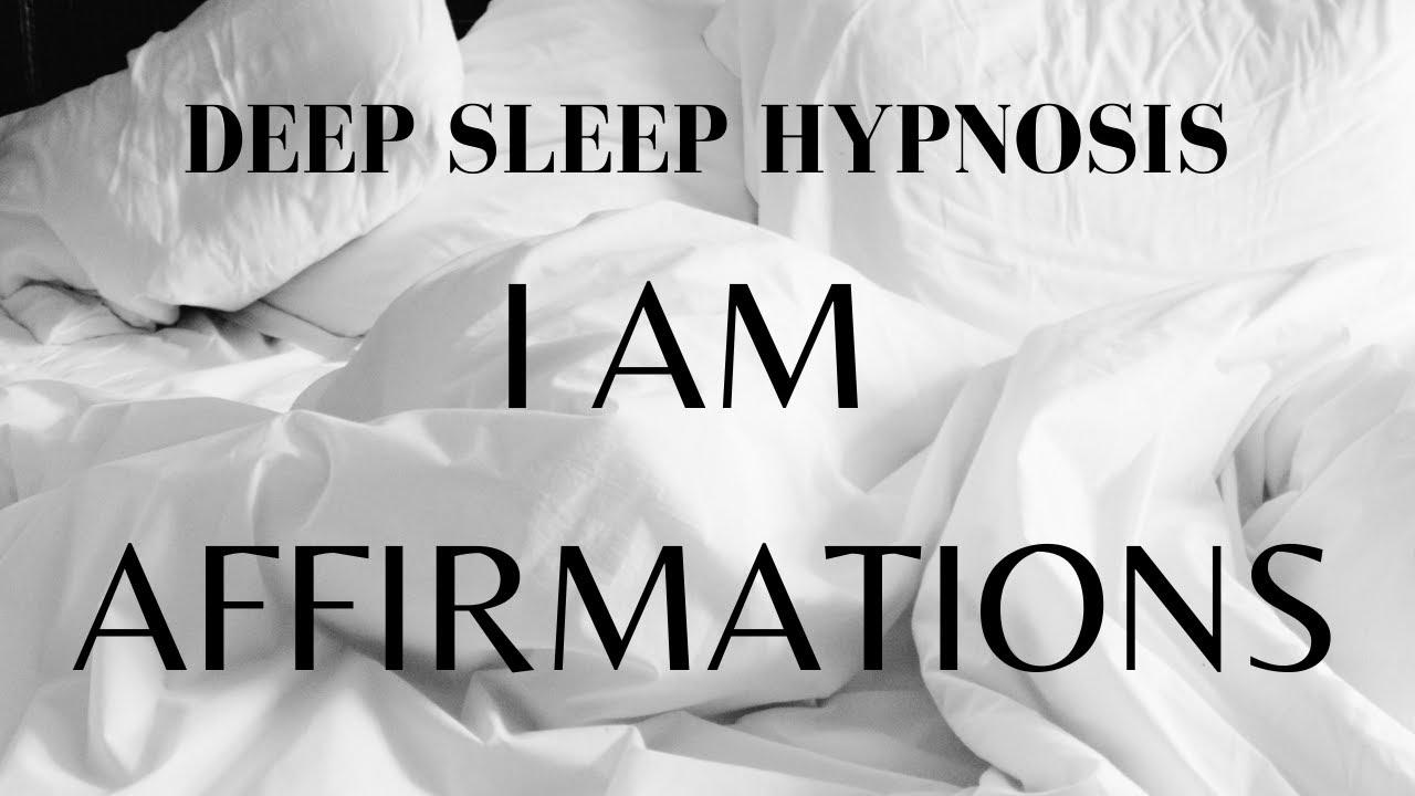 Deep Sleep Hypnosis | I AM Positive Powerful Affirmations While You Sleep Hypnotherapy