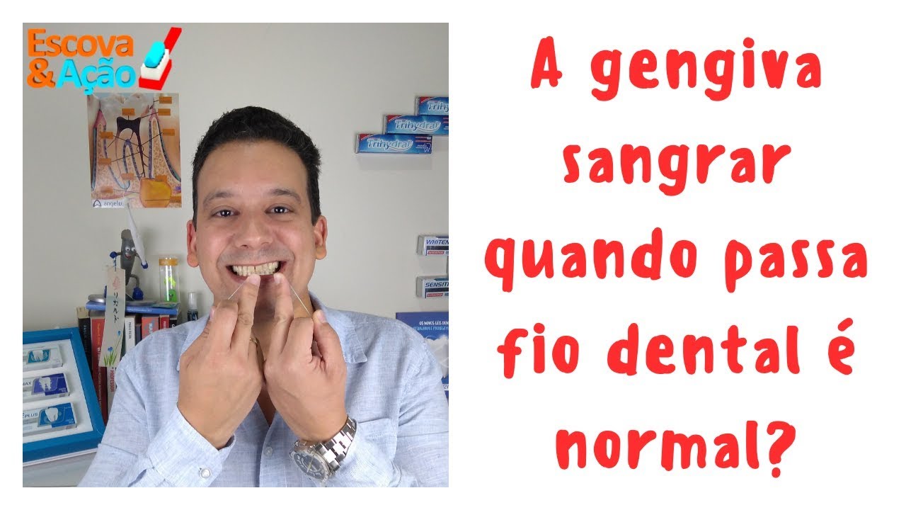 A gengiva sangrar quando passa fio dental é normal?