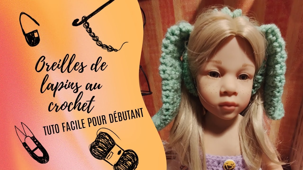 Comment faire des oreilles de lapin au crochet pour poupée ? Niveau facile et tuto express