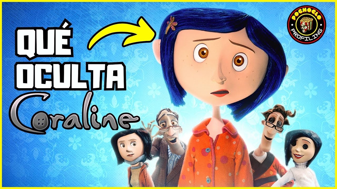 ¿Por qué nos cuesta crecer? | PSICOLOGA analiza Coraline