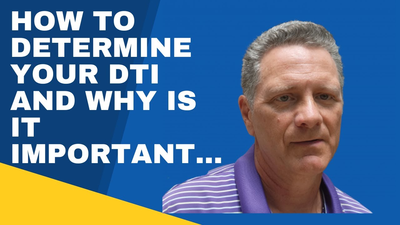 Debt to Income Ratio or DTI