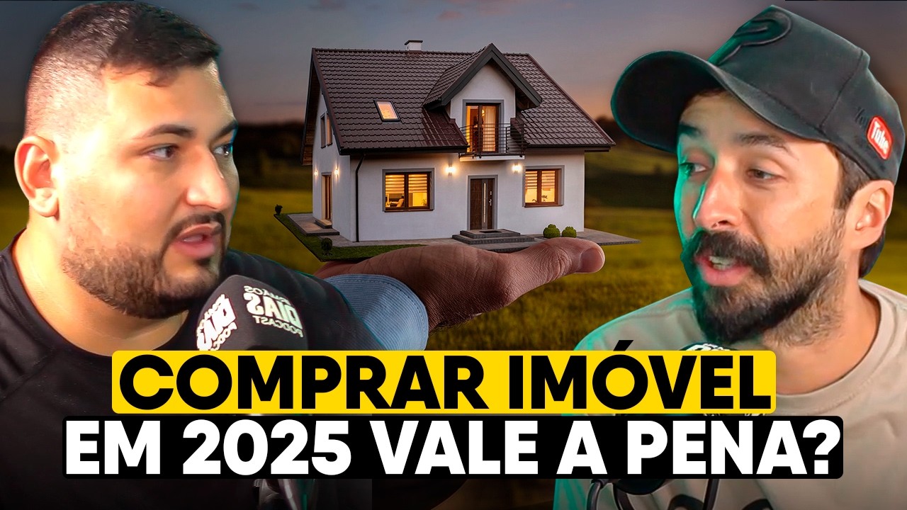 Sonho da CASA PR&Oacute;PRIA: Como COMPRAR IM&Oacute;VEL BARATO em 2025? - Primo Pobre e Diego Bechara