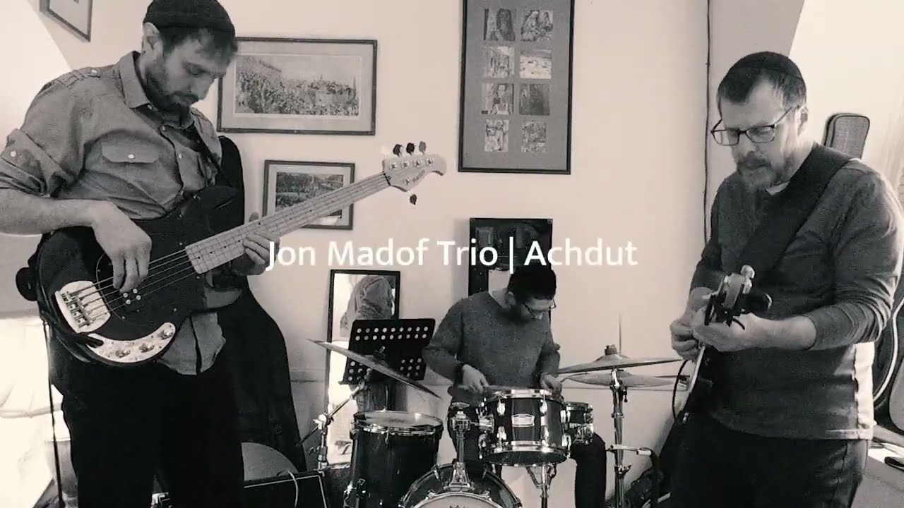 Jon Madof Trio - Achdut