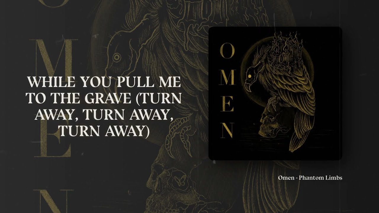 Omen - Phantom Limbs (Lyric Video)