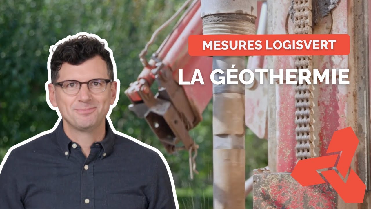 Mesures LogisVert | La géothermie pour un chauffage durable, écoénergétique et économique