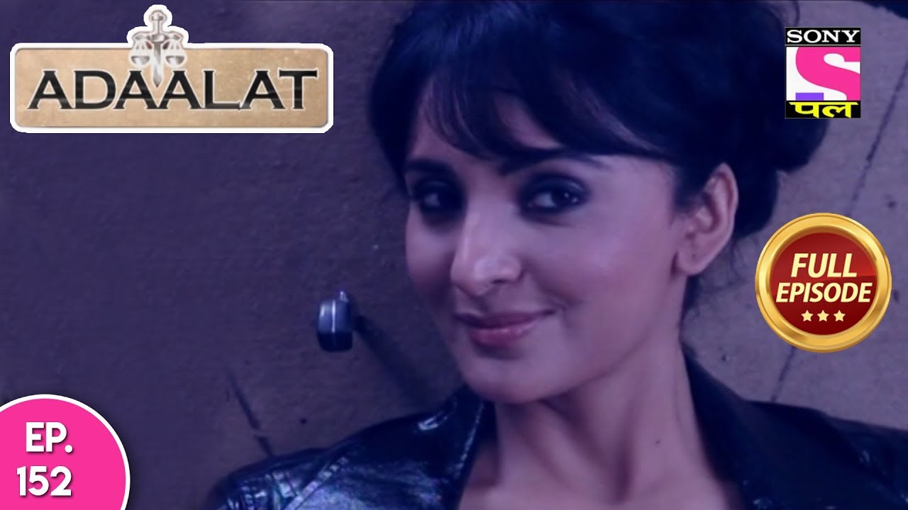Adaalat - Full Episode 152 - 08th June, 2018